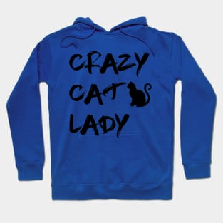 Crazy Cat Lady - Cat lovers Gift Hoodie